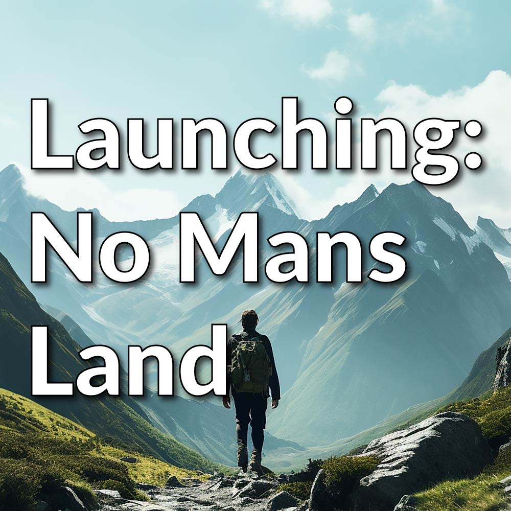Behind the Scenes: Launching No Mans Land